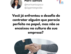 Você já enfrentou o desafio de contratar alguém que parecia perfeito no papel, mas não se encaixou na cultura da empresa?